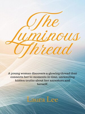 cover image of The Luminous Thread